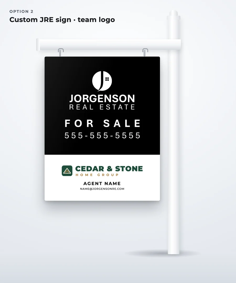 Custom JRE sign with a sample phone number under For Sale and a white bottom panel with a sample team logo, agent name, and email